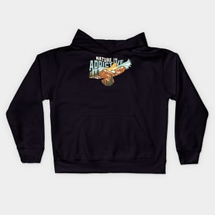 Nature is Addictive Kids Hoodie